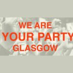 Your Party supporters in Glasgow launch first Scottish branch