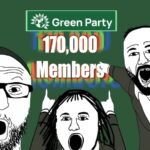 The Green Party hits 170,000 members — and still climbing